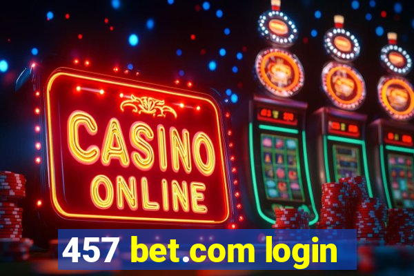 457 bet.com login